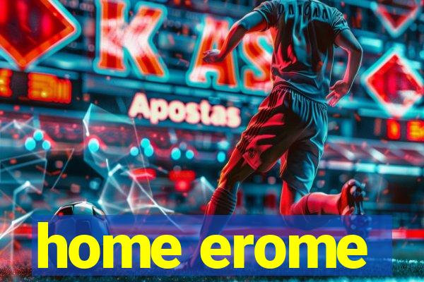 home erome